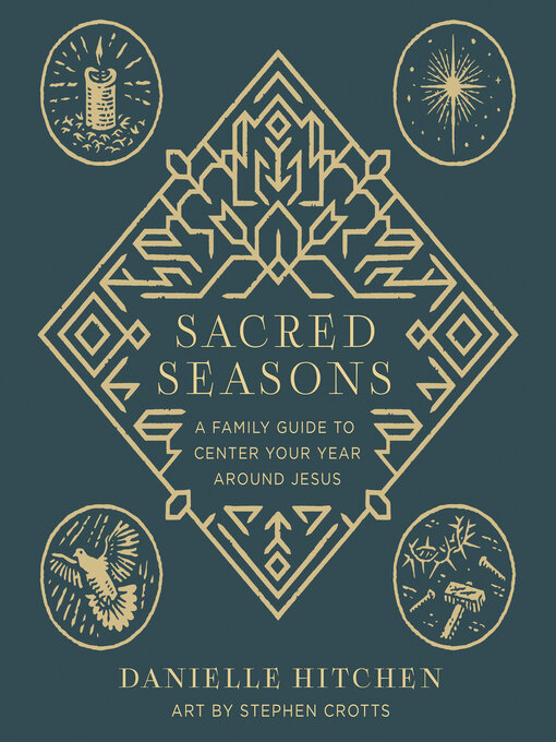 Title details for Sacred Seasons by Danielle Hitchen - Available